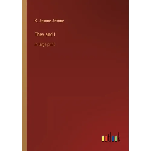 They and I: in large print - Paperback