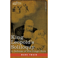 King Leopold's Soliloquy: A Defense of his Congo Rule - Paperback