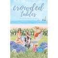 Crowded Tables: A Small-Town Island Romance - Paperback
