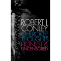Cherokee Thoughts: Honest and Uncensored - Paperback