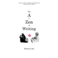 The A to Zen of Writing - Paperback