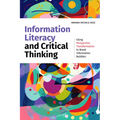 Information Literacy and Critical Thinking: Using Perspective Transformation to Break Information Bubbles - Paperback