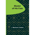 Master of His Fate - Paperback