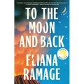 To the Moon and Back (Reese's Book Club) - Hardcover