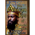 The African King of Colonial America: A Biography of Francisco Menéndez - Hardcover