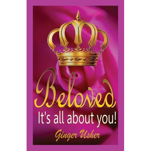 Beloved, Its All about You! - Paperback