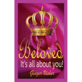 Beloved, Its All about You! - Paperback