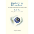 Guidance for Life on Earth: Teachings and Practices from Inner Guides - Book One - Paperback