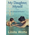 My Daughter, Myself- An Unexpected Journey - Paperback