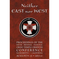 Neither East nor West: Proceedings of the Ninth Biennial National Ordo Templi Orientis Conference - Paperback