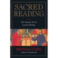 Sacred Reading: The Ancient Art of Lectio Divina - Paperback