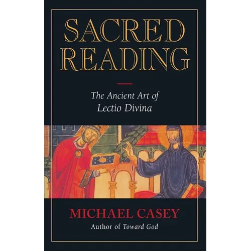 Sacred Reading: The Ancient Art of Lectio Divina - Paperback