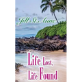 Life Lost, Life Found - Paperback