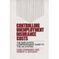 Controlling Unemployment Insurance Costs: The Employer's Comprehensive Guide to the Uic System - Hardcover