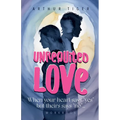 Unrequited Love: When your heart says "yes" but theirs says "no"... Workbook - Paperback