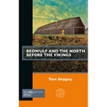 Beowulf and the North Before the Vikings - Paperback