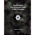Application Development with HTML5 Builder - Paperback