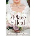 Rubyville: A Place to Heal, Book 3 - Paperback