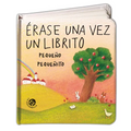 Erase Una Vez Un Librito Pequeño Pequeñito - Board Book