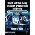 Health and Well-Being Risks for Organizations and People: How Innovative Business Strategies Can Better Understand and Address These Challenges - Paperback