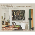 Detroit's Cass Corridor and Beyond: Adventures of an Art Collector - Hardcover