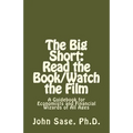 The Big Short: Read the Book/Watch the Film: A Guidebook for Economists and Financial Wizards of All Ages - Paperback