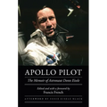 Apollo Pilot: The Memoir of Astronaut Donn Eisele - Hardcover