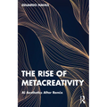 The Rise of Metacreativity: AI Aesthetics After Remix - Paperback