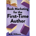 Book Marketing for the First-Time Author - Paperback