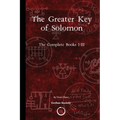 The Greater Key of Solomon: The Complete Books I-III - Paperback