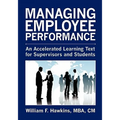 Managing Employee Performance: An Accelerated Learning Text for Supervisors and Students - Paperback
