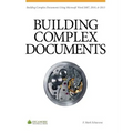 Building Complex Documents: Using Microsoft Word 2007, 2010, and 2013 - Paperback