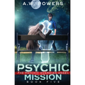 Psychic Mission: The Psychic Guardian Angel Book 5 - Paperback