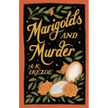Marigolds and Murder - Paperback