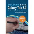 Exploring Galaxy Tab S4: The Illustrated, Practical Guide to using Samsung Galaxy Tab s4 - Paperback