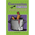 Convention Comedian: Stories and Wisdom from Two Decades of Chicken Dinners and Comedy Clubs - Paperback