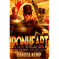 Ironheart: The Primal Deception - Paperback