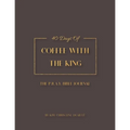 Coffee with the King Bible Journal - Paperback