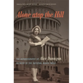 Alone Atop the Hill: The Autobiography of Alice Dunnigan, Pioneer of the National Black Press - Hardcover