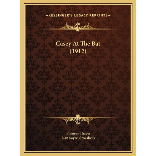 Casey At The Bat (1912) - Hardcover