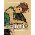 Egon Schiele: Eros and Expressionism - Hardcover