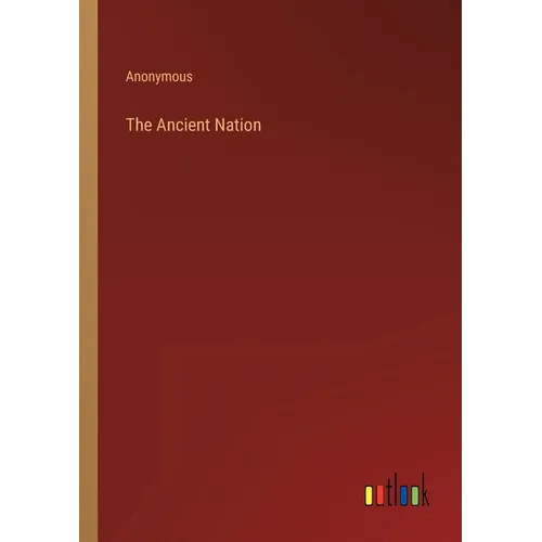 The Ancient Nation - Paperback
