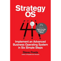 Strategy OS: Implement an Advanced Business Operating System in Six Simple Steps - Paperback