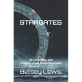 Stargates: ET Undersea and Underground Bases Revealed - Paperback