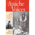 Apache Voices Their Stories of Survival as Told to Eve Ball (Revised) - Paperback