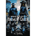 Melinda West and the Gremlin Queen - Paperback