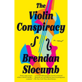 The Violin Conspiracy: A GMA Book Club Pick - Paperback