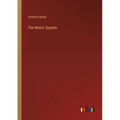The Metric System - Paperback