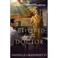 Sheltered by the Doctor - Paperback