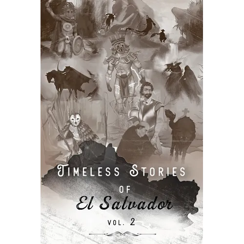 Timeless Stories of El Salvador: Epiphany - Paperback